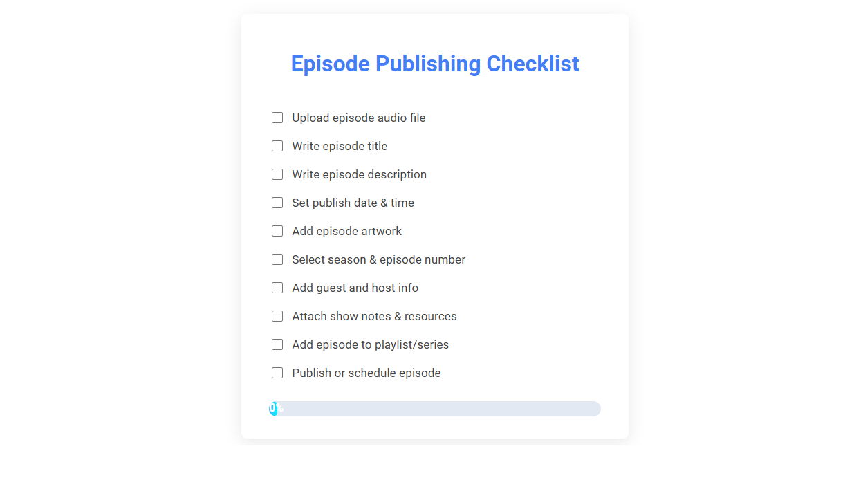 Free Online Tool for Streamlined Podcaster Episode Publishing Checklist